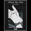 Skape - Stand by You (feat. Aniket Trivedi) - Single