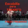 Atsuko Miyamoto - Escobilla Para Taranto (feat. Katsuhiko Katagiri) - Single